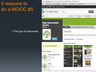 5 reasons to
do a MOOC #5



    The joys of openness
 