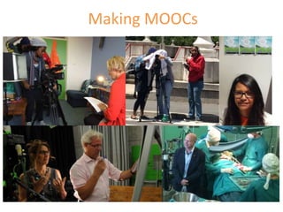 Making MOOCs
 