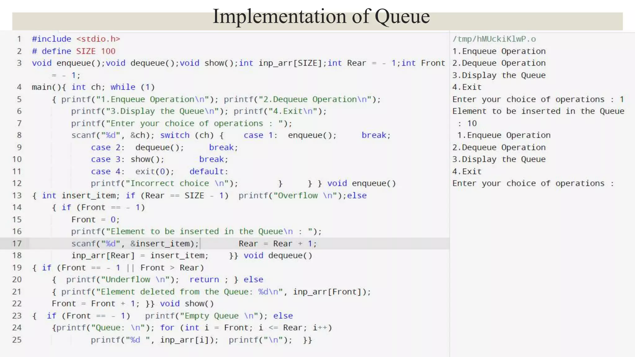 Implementation of Queue
 