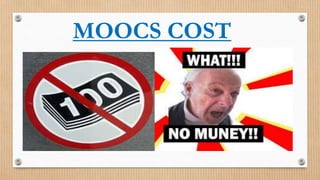 MOOCS COST

 