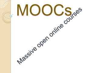 MOOCs

 