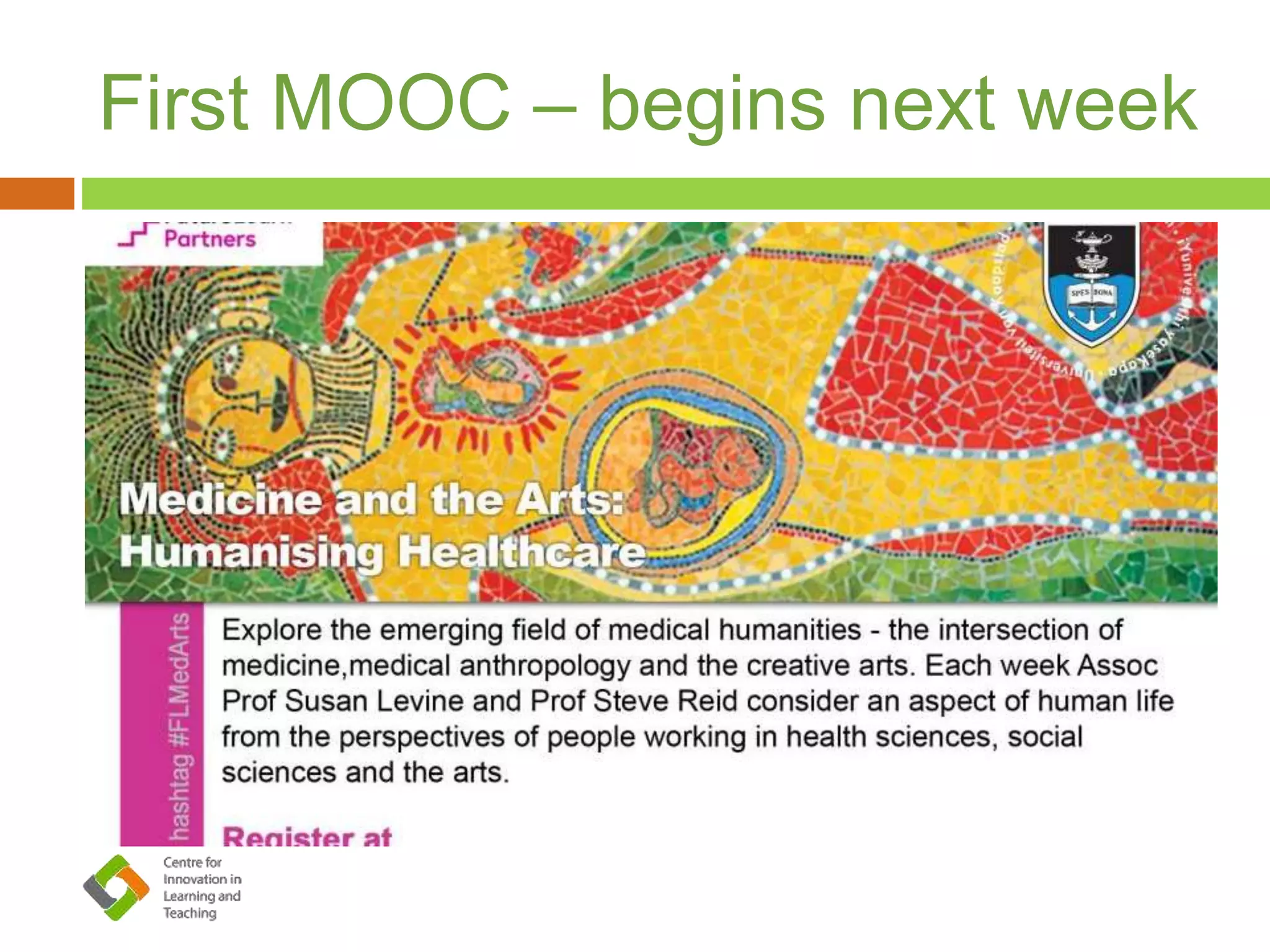 First MOOC – begins next week
 