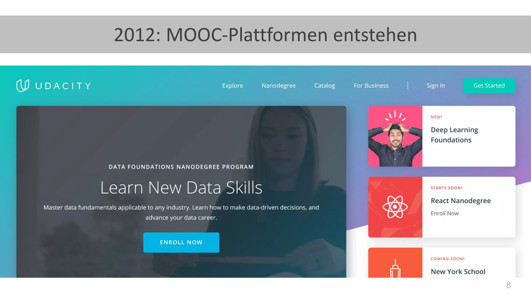 8
2012: MOOC-Plattformen entstehen
 