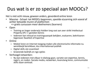MOOC terrein wordt verkend
65
 