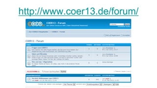 http://www.coer13.de/forum/
 