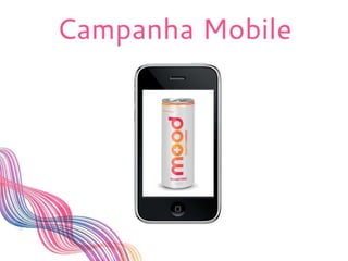 Mood - Mobile Marketing