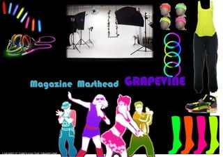 Magazine Masthead GRAPEVINE
I HEARD IT THROUGH THE GRAPEVINE
 