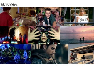 Music Video
 