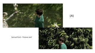 Samuel Ford – ‘Forever and’
(A)
 