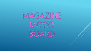 Mood board