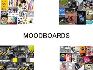 Moodboards
