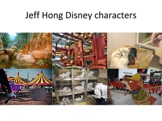 Jeff Hong Disney characters
 