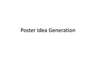 Poster Idea Generation
 