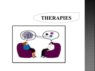 THERAPIES
 