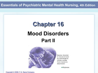 Chapter 16 Mood Disorders Part II 