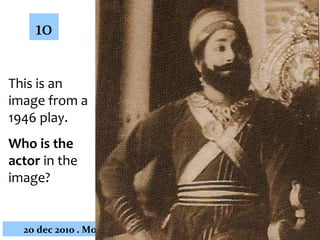 This is an image from a 1946 play.  Who is the actor   in the image? 10 