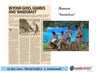 A nswer “ Bandobast” 