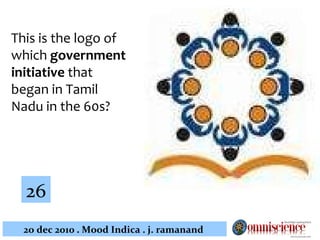 This is the logo of which  government initiative  that began in Tamil Nadu in the 60s?   26 