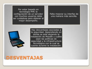 DESVENTAJAS