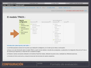 ACCIÓN
Formato de evaluaciónCONFIGURACIÓN
 