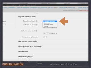 ACCIÓN
Ajustes de caliﬁcaciónCONFIGURACIÓN
 