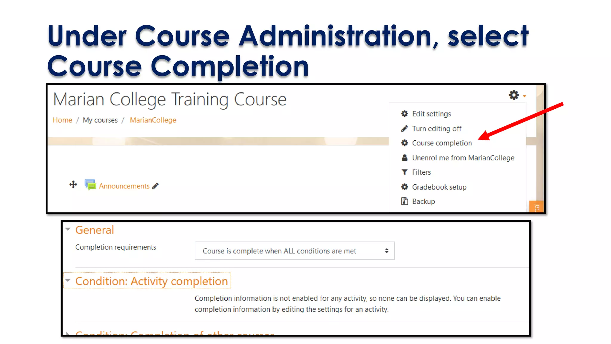 Under Course Administration, select
Course Completion
 