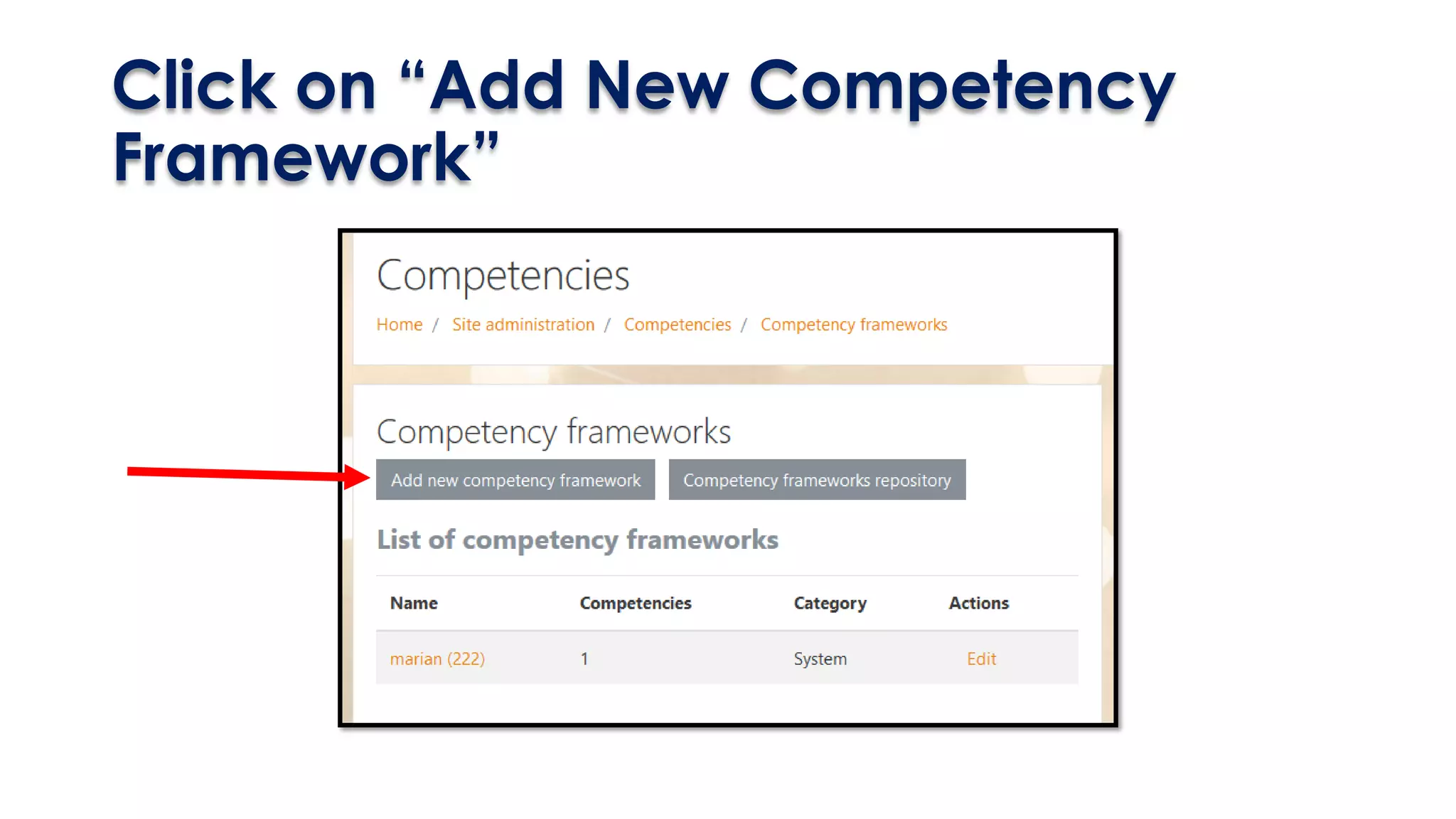 Click on “Add New Competency
Framework”
 