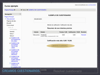ACCIÓN
Resolver cuestionarioCREAMOS CUESTIONARIOS
 