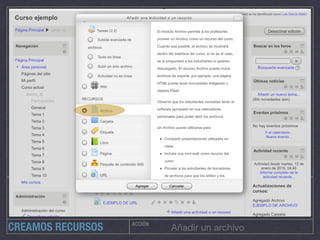 ACCIÓN
Añadir un archivoCREAMOS RECURSOS
 