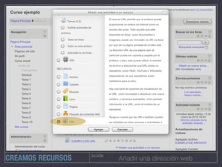 ACCIÓN
Añadir una dirección webCREAMOS RECURSOS
 