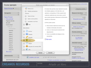 ACCIÓN
Añadir un libroCREAMOS RECURSOS
 