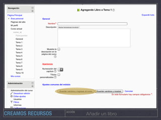 ACCIÓN
Añadir un libroCREAMOS RECURSOS
 