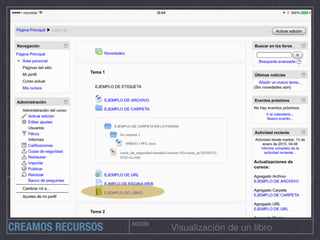 ACCIÓN
CREAMOS RECURSOS Visualización de un libro
 