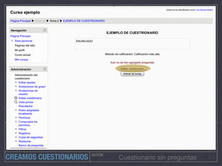 ACCIÓN
Cuestionario sin preguntasCREAMOS CUESTIONARIOS
 