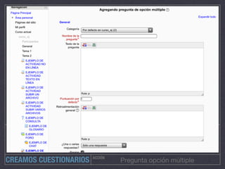 ACCIÓN
Pregunta opción múltipleCREAMOS CUESTIONARIOS
 
