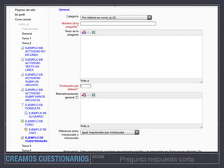 ACCIÓN
Pregunta respuesta cortaCREAMOS CUESTIONARIOS
 