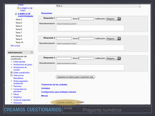 ACCIÓN
Pregunta numéricaCREAMOS CUESTIONARIOS
 