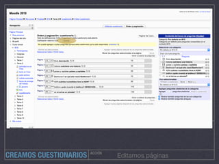 ACCIÓN
CREAMOS CUESTIONARIOS Editamos páginas
 