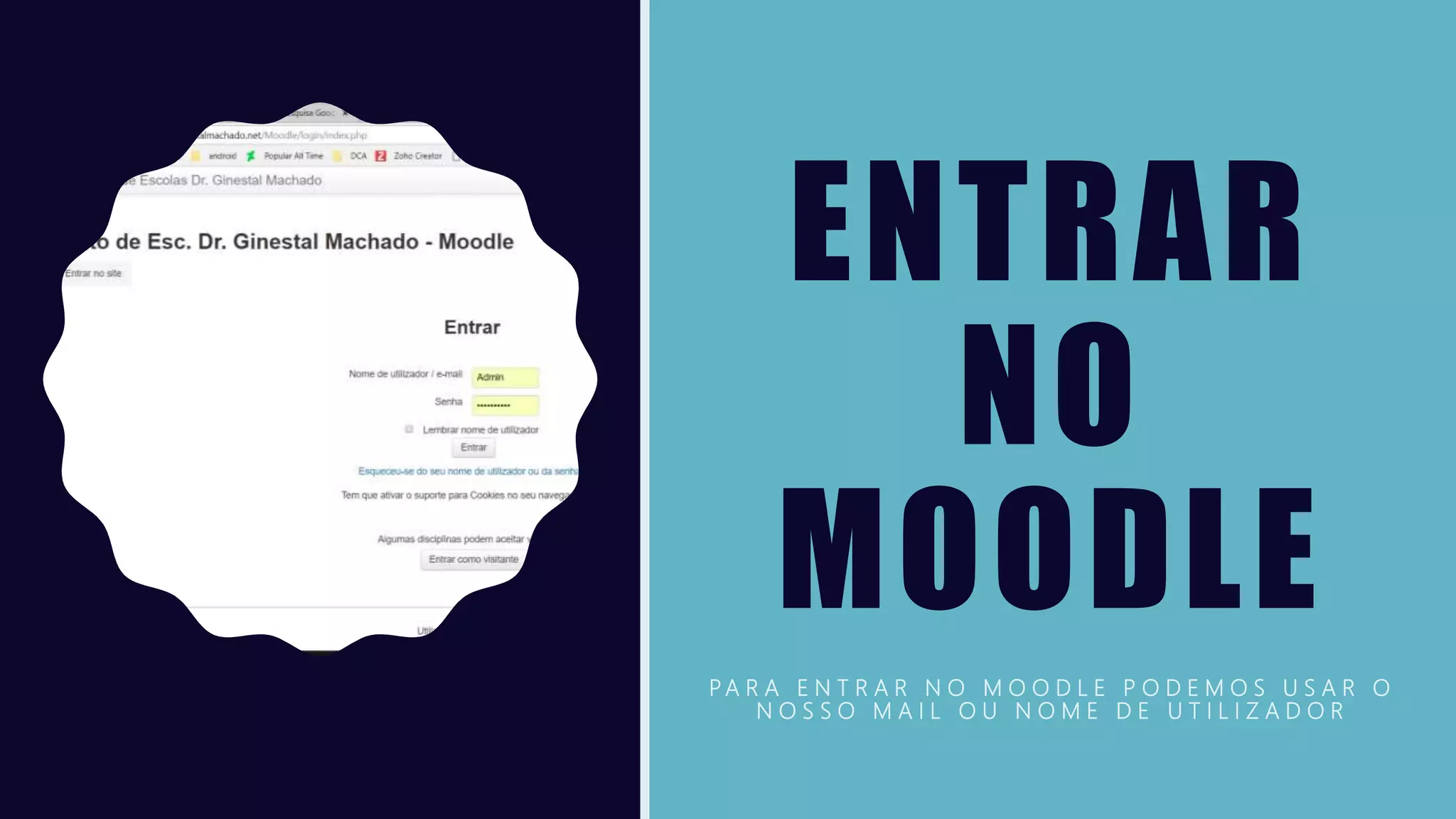 ENTRAR
NO
MOODLE
P A R A E N T R A R N O M O O D L E P O D E M O S U S A R O
N O S S O M A I L O U N O M E D E U T I L I Z A D O R
 