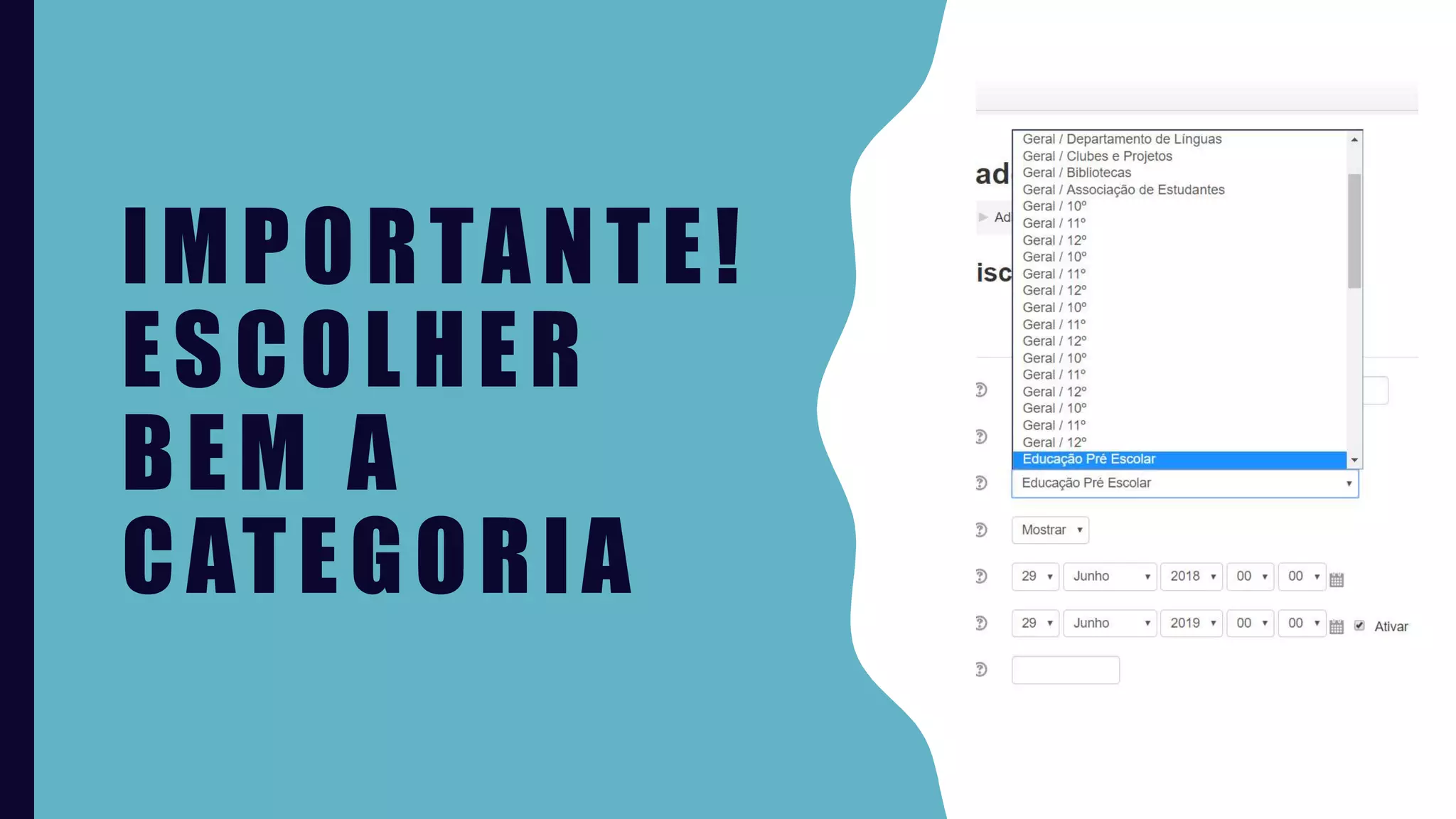 IMPORTANTE!
ESCOLHER
BEM A
CATEGORIA
 