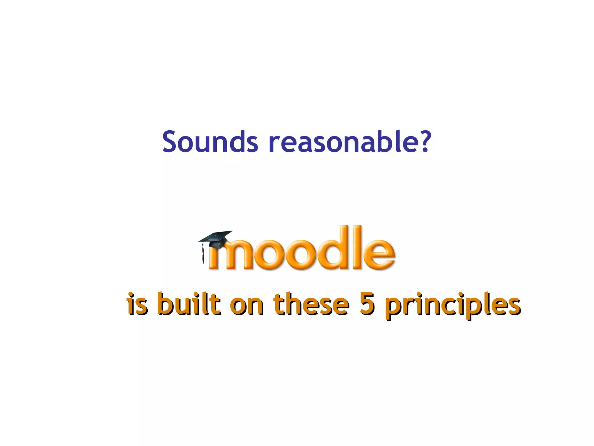 Sounds reasonable? is built on these 5 principles 