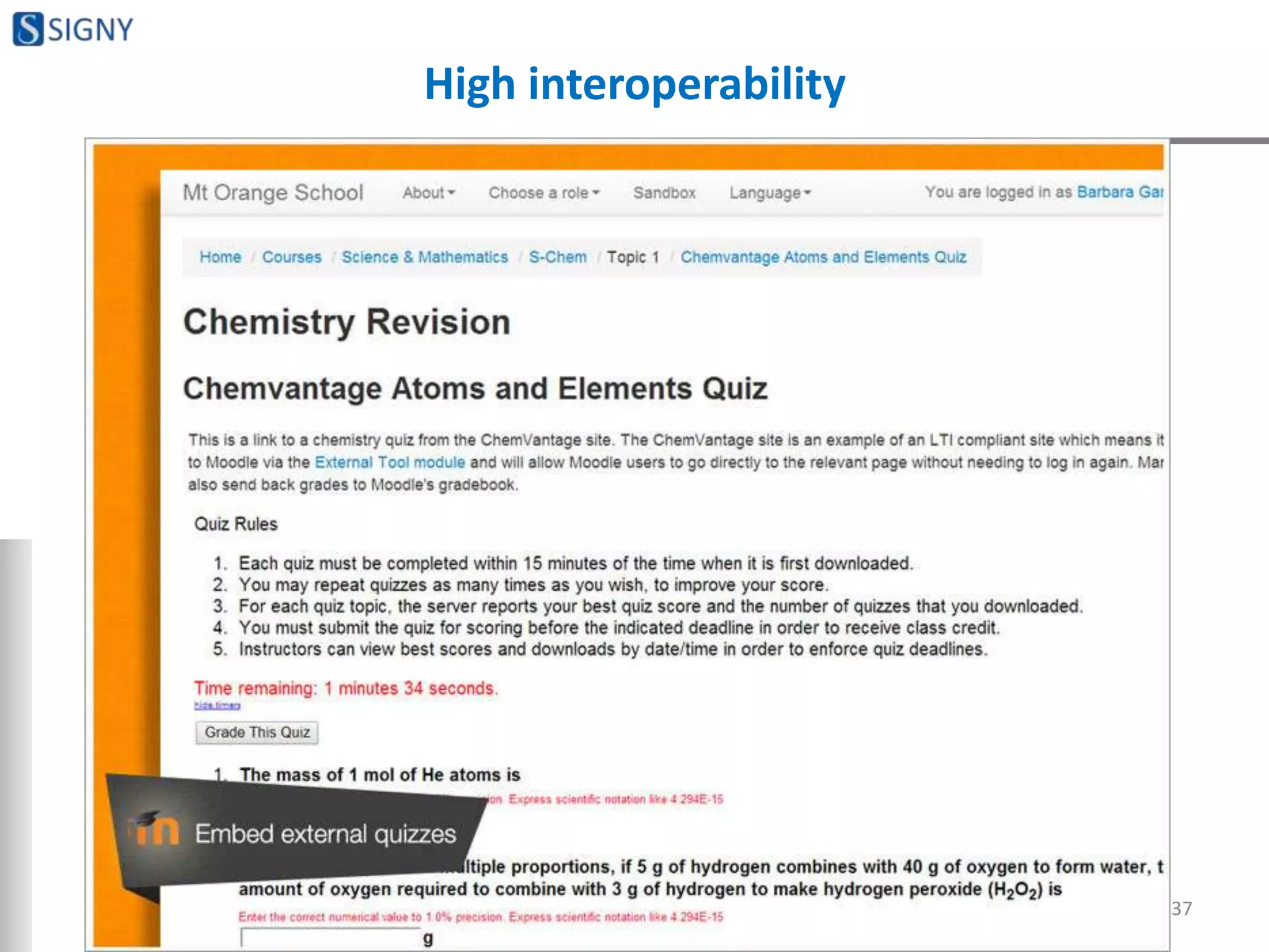 High interoperability
37
 
