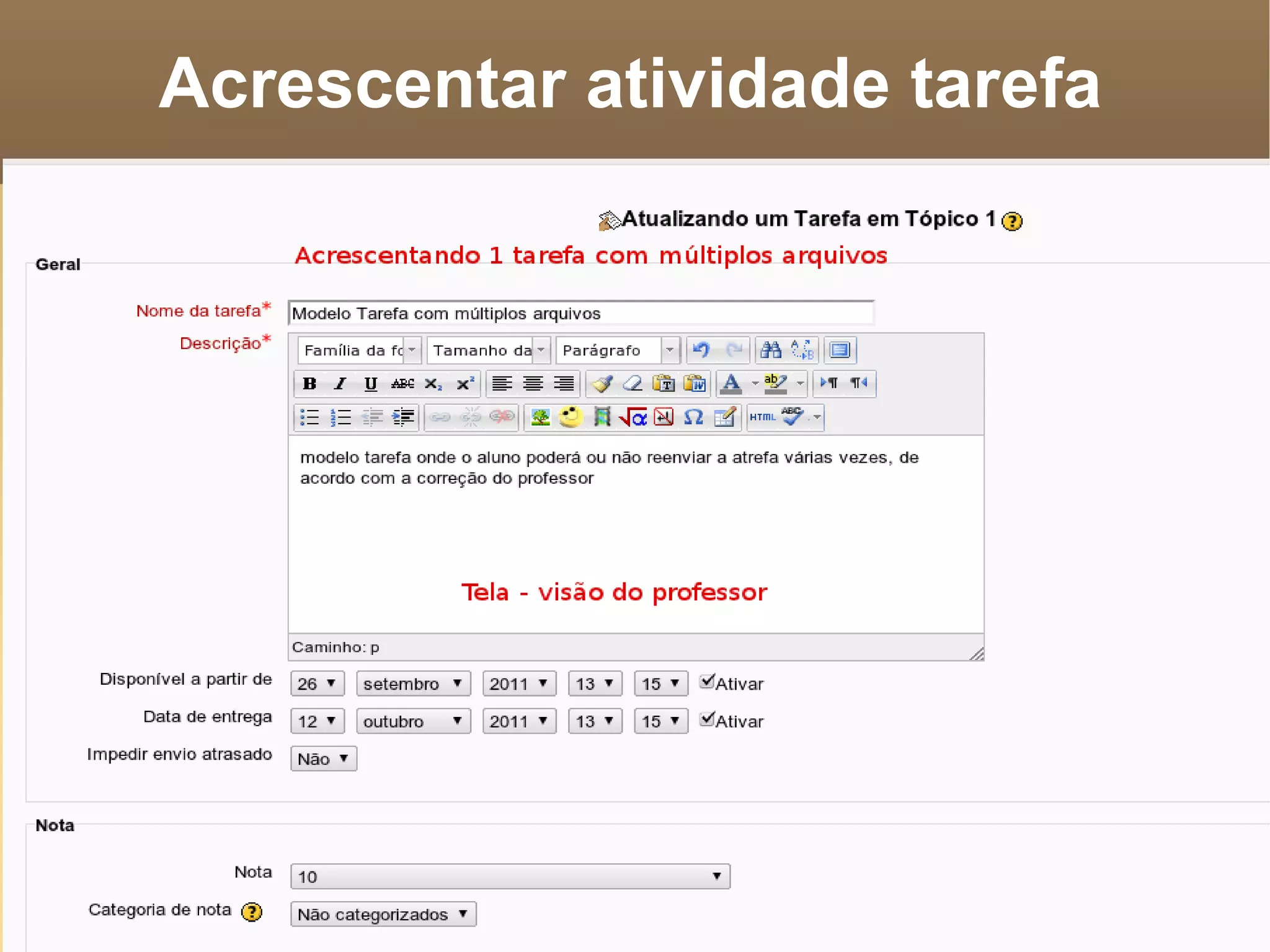 Acrescentar atividade tarefa Gisele Brugger 