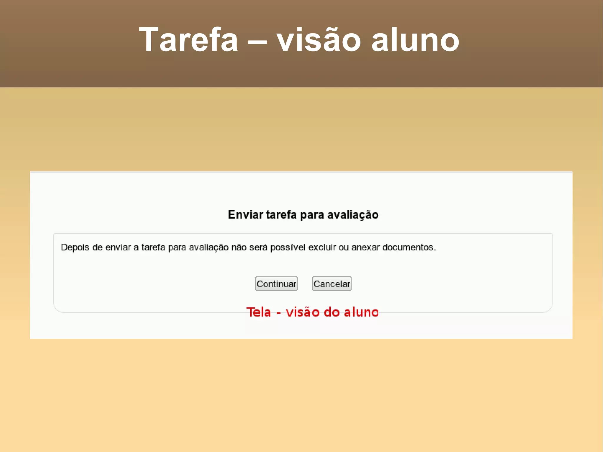 Tarefa – visão aluno 