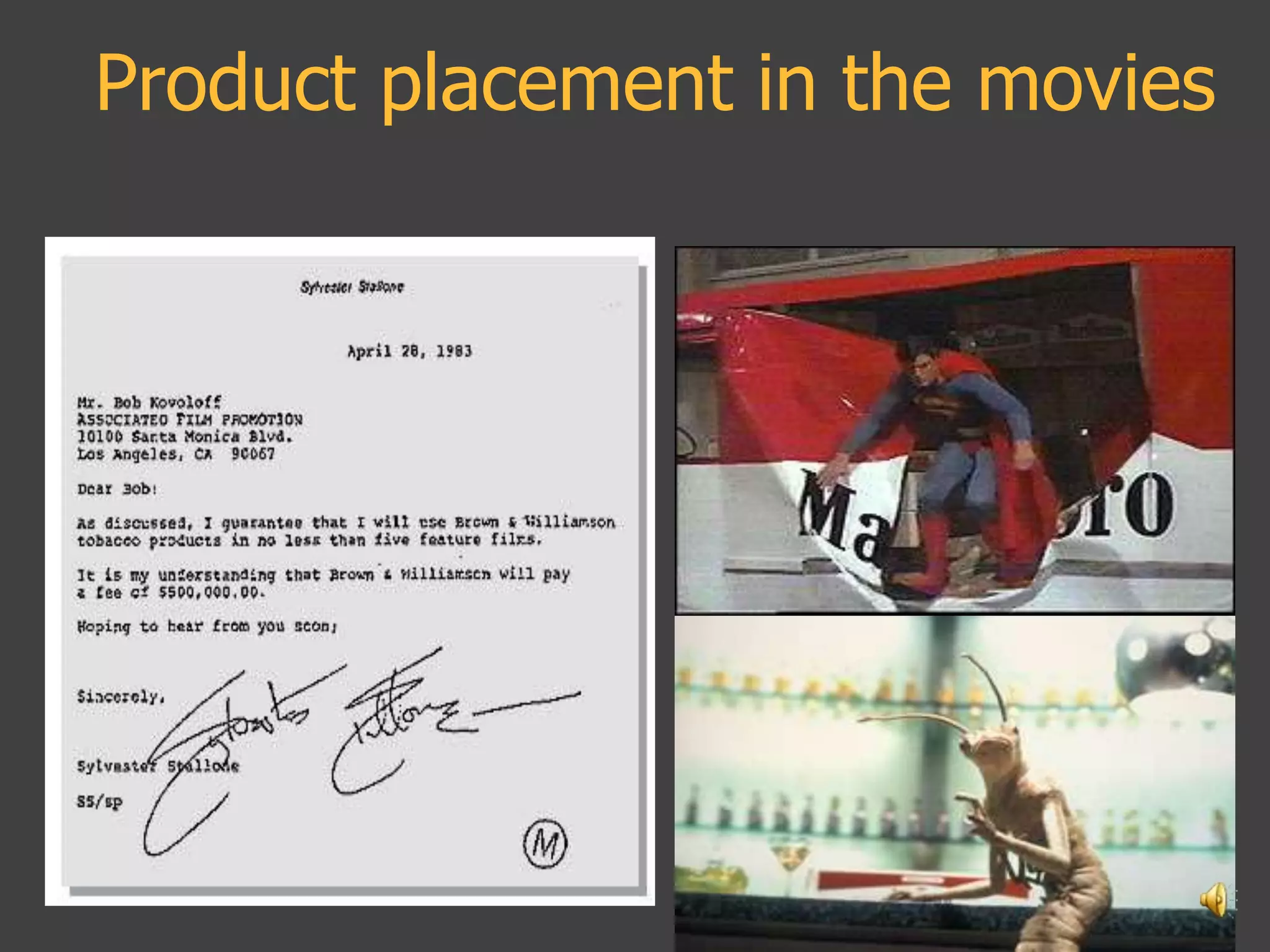 Product placement in the movies




                             27
 