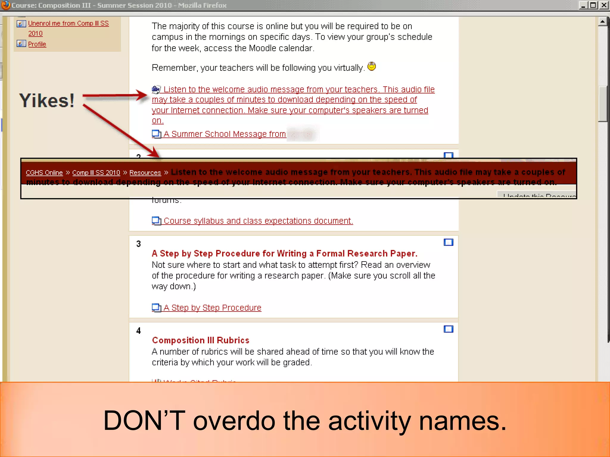 DON’T overdo the activity names.
 