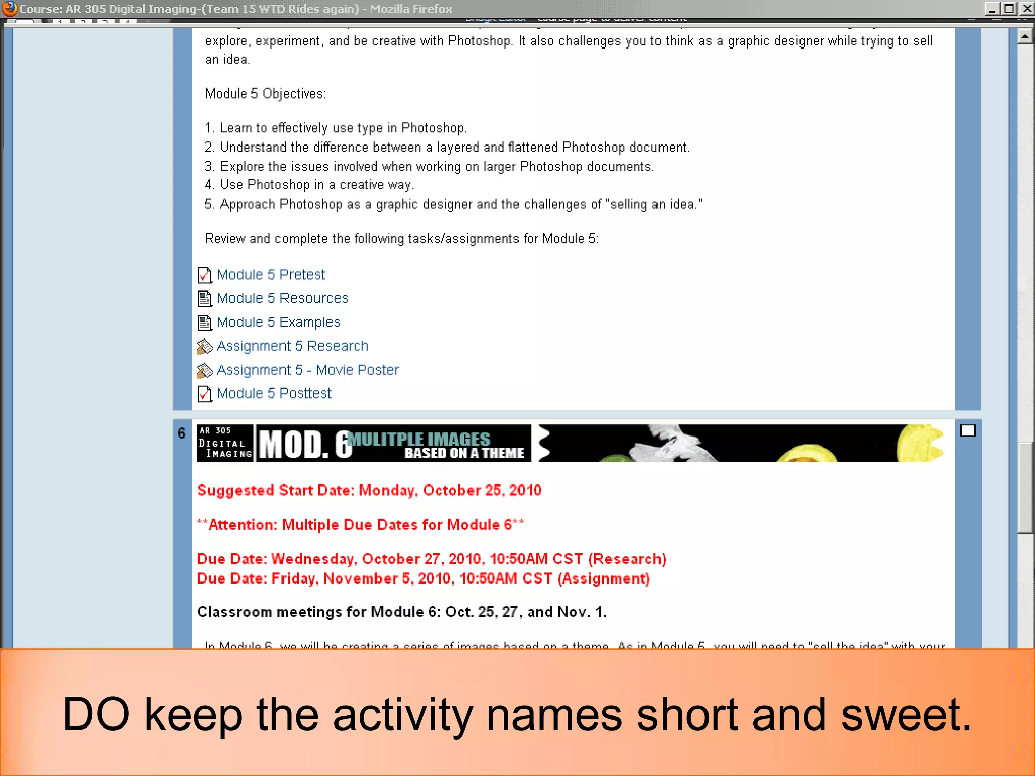 DO keep the activity names short and sweet.
 
