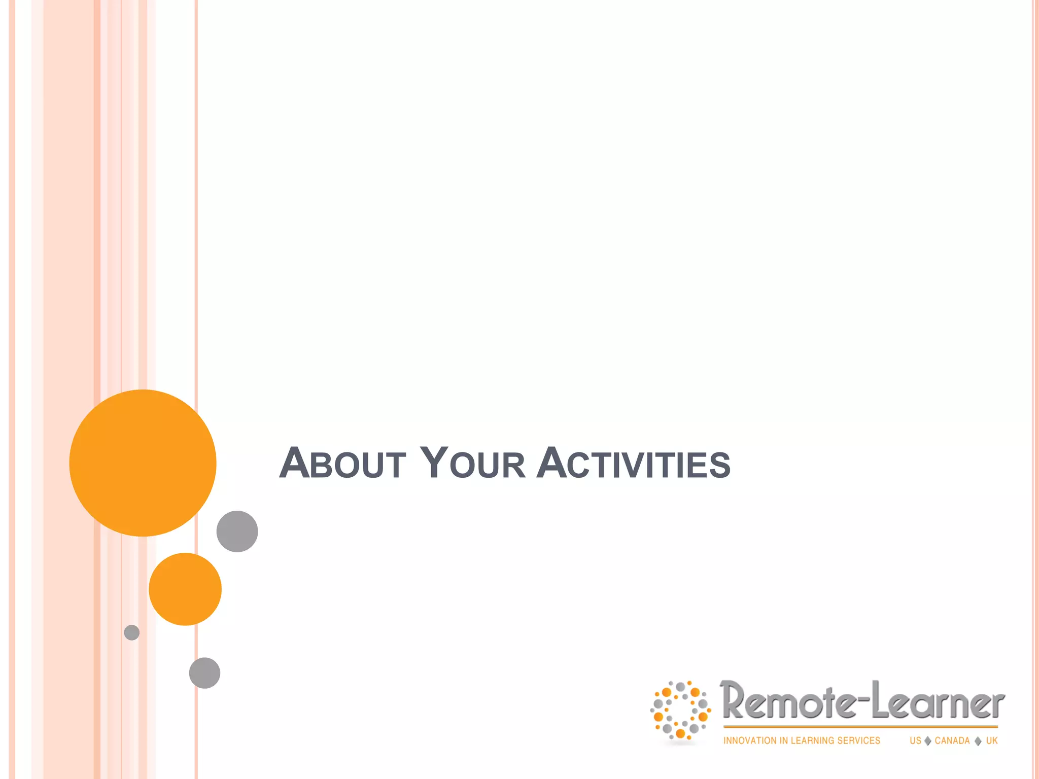 ABOUT YOUR ACTIVITIES
 