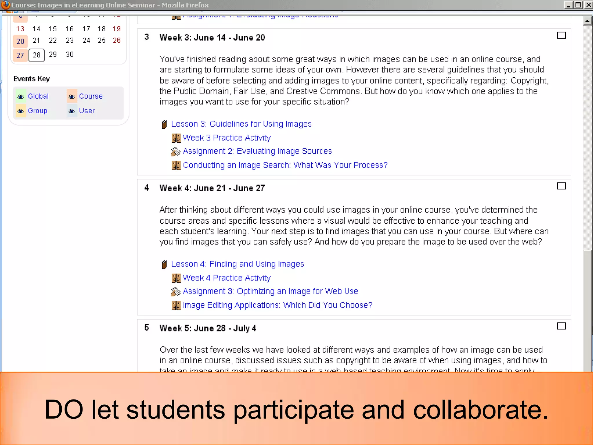DO let students participate and collaborate.
 