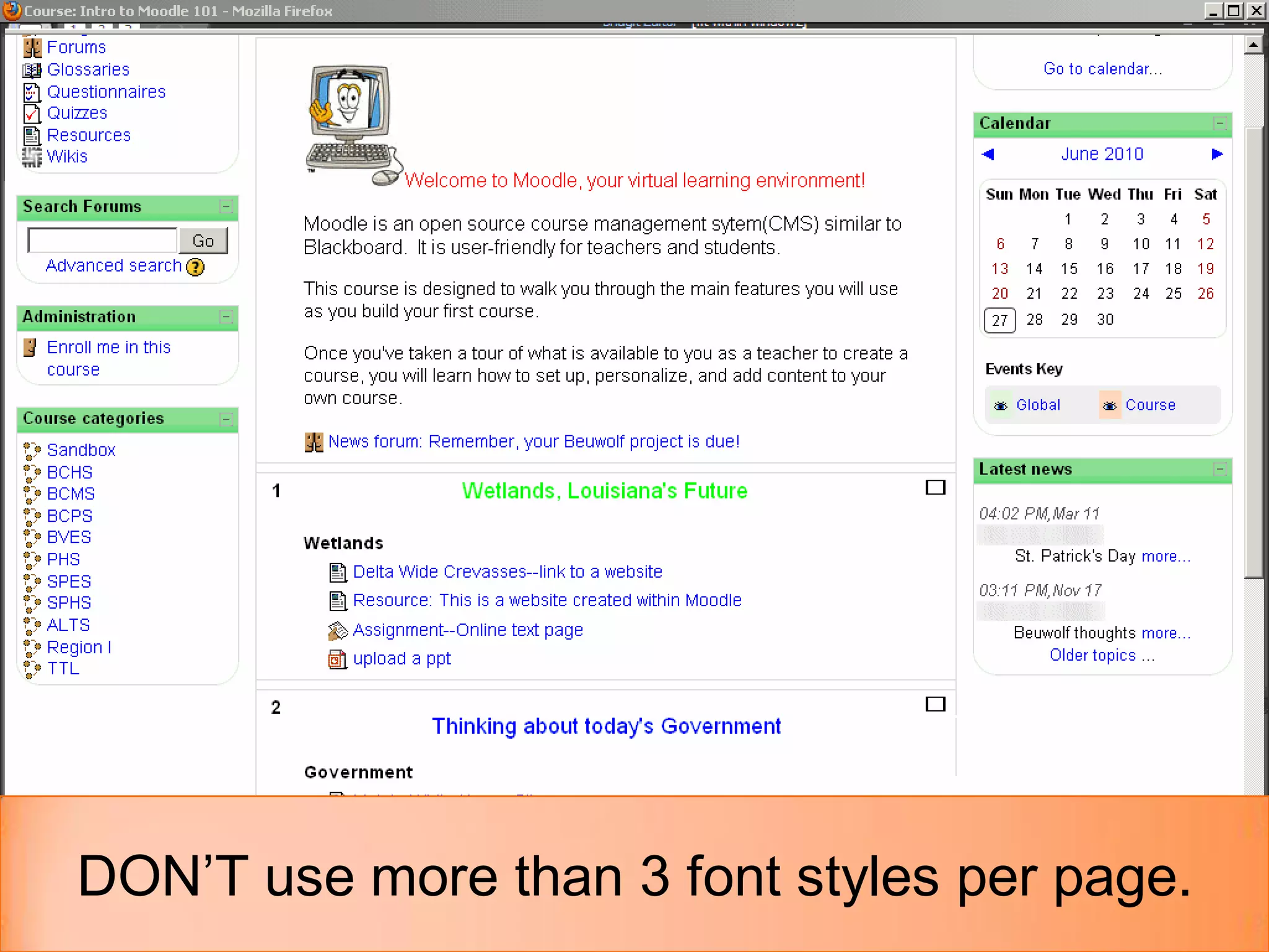 DON’T use more than 3 font styles per page.
 